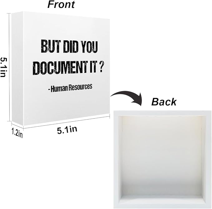 Funny Office Supplies Rustic Country Desk Decor White Wooden Box Sign But Did You Document It Humor Coworker HR Gifts Office Organizer Farmhouse Wood Plaque Cubicle Accessories Home Shelf Decorations