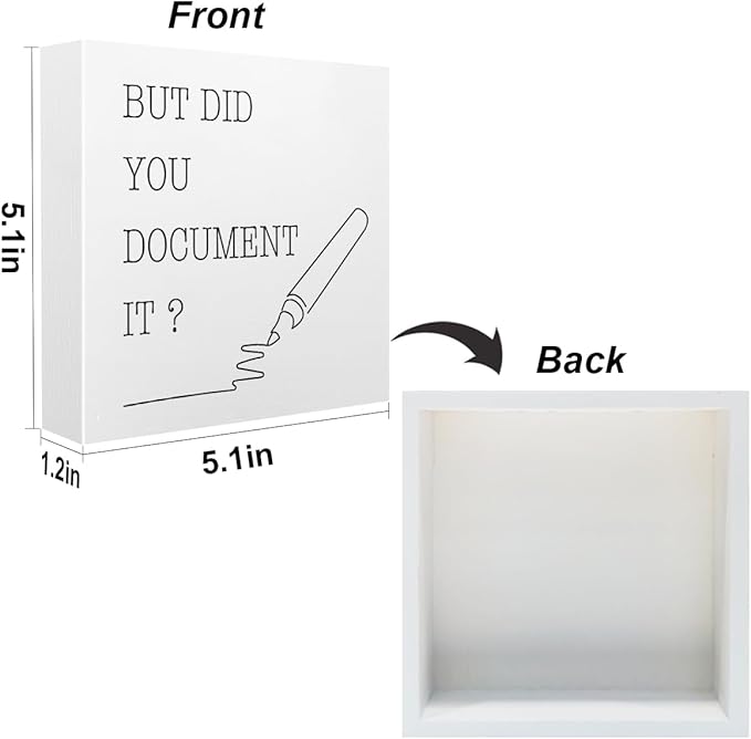 Funny Office Supplies Rustic Country Desk Decor White Wooden Box Sign But Did You Document It Humor Coworker Boss HR Gifts Office Organizer Farmhouse Wood Plaque Cubicle Accessories Home Shelf Decor