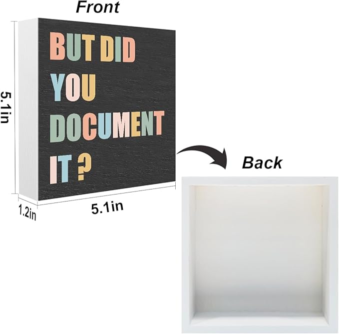 Funny Office Supplies Rustic Country Desk Decor White Wooden Box Sign But Did You Document It Humor Coworker Mentor HR Gifts Office Organizer Farmhouse Wood Plaque Cubicle Accessories Home Shelf Decor