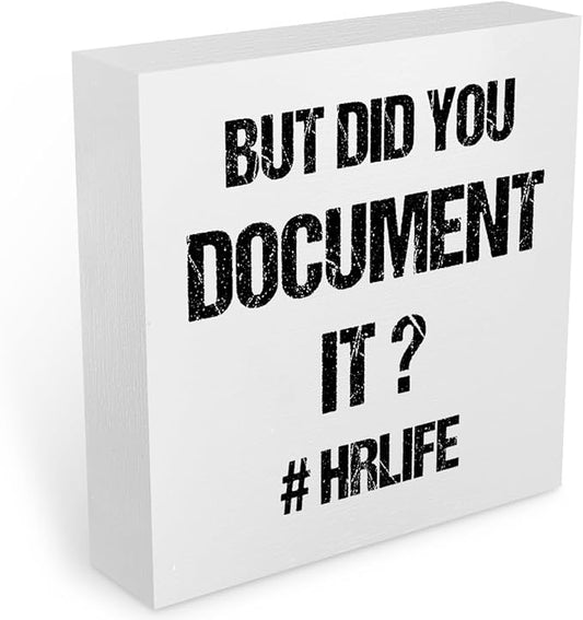 Funny Desk Decor Rustic Office Supplies White Wooden Box Sign But Did You Document It Novelty Boss Coworker HR Gifts Office Organizer Farmhouse Wood Plaque Cubicle Accessories Home Shelf Decorations